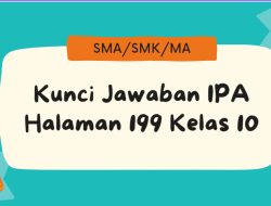 Jawaban IPA Kelas 10: Aktivitas 6.8, Halaman 199, Ayo Mengamati